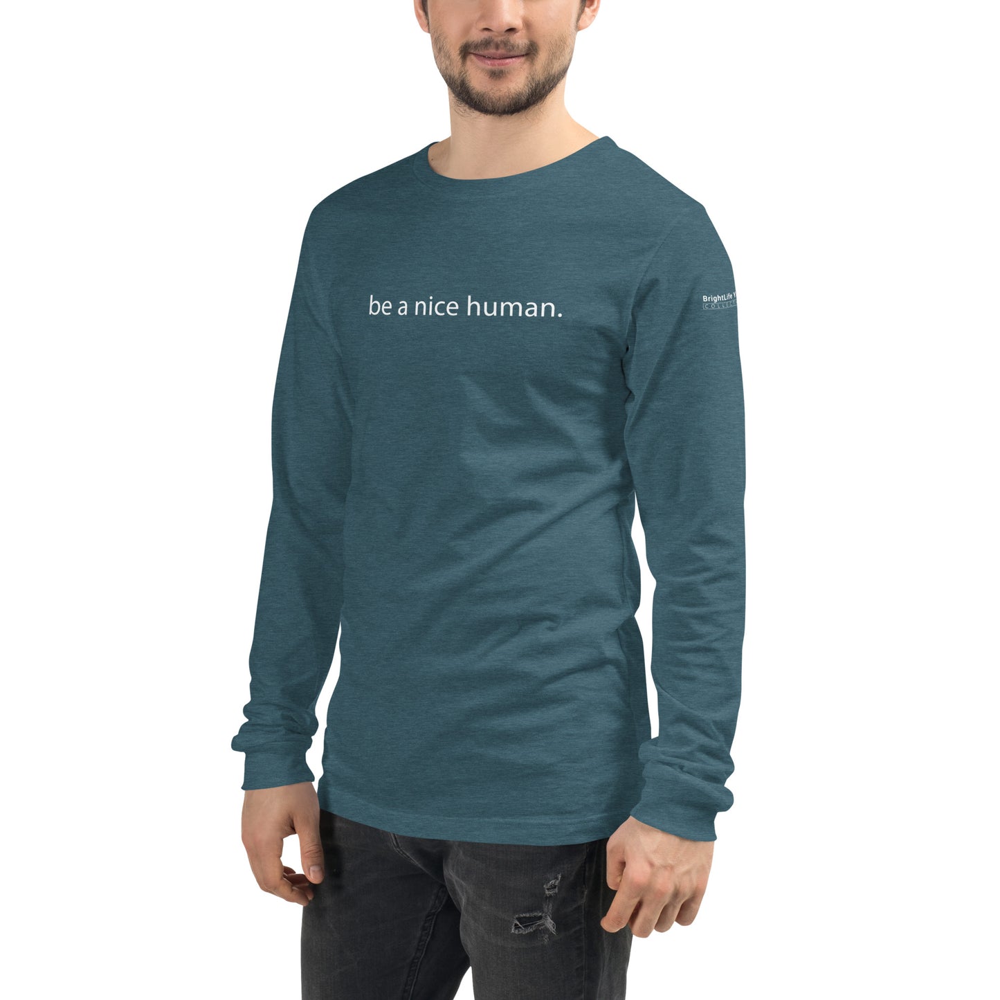 "Be a Nice Human" - Unisex Long Sleeve Tee