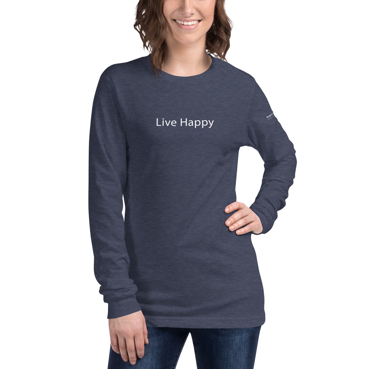 "Live Happy" - Unisex Long Sleeve Tee