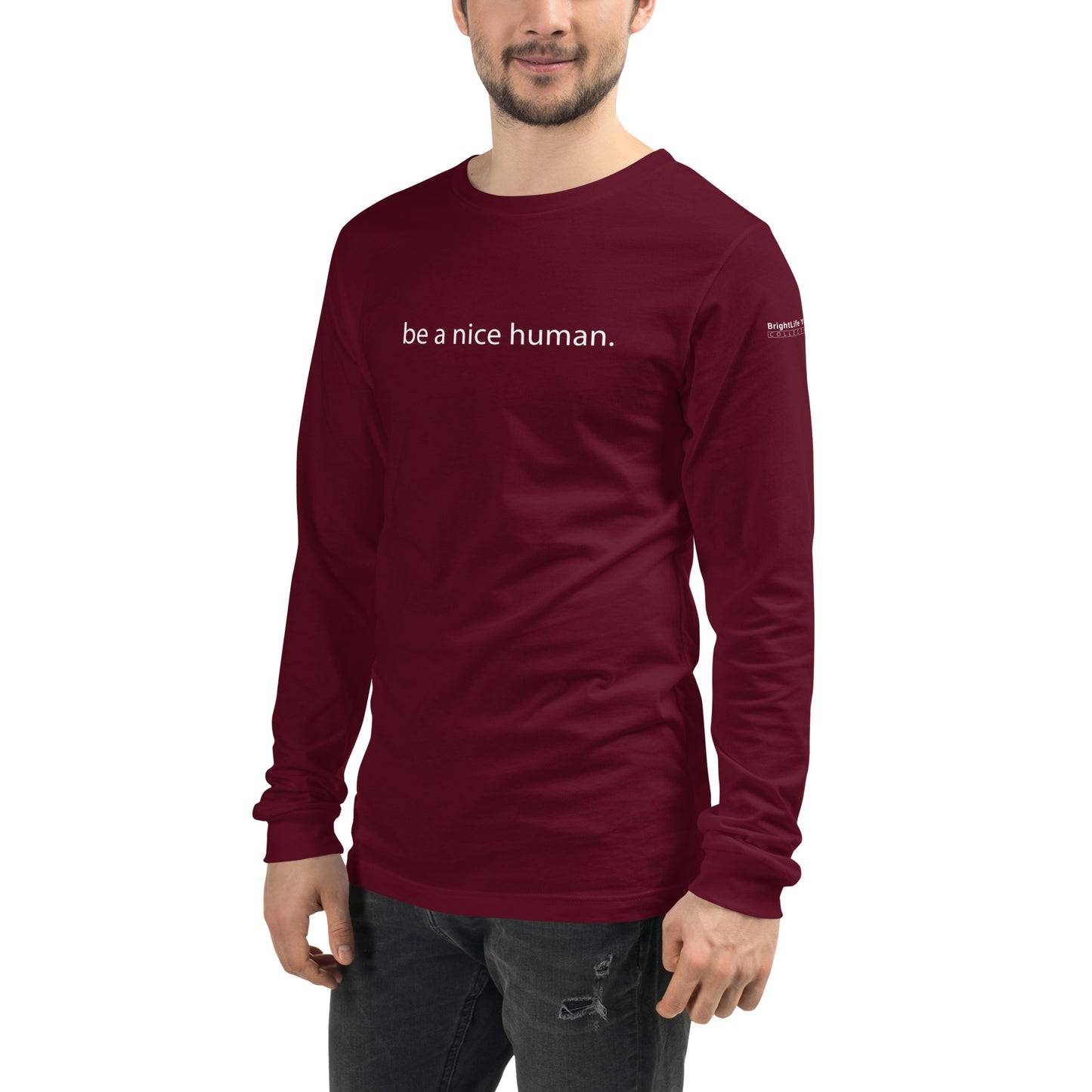 "Be a Nice Human" - Unisex Long Sleeve Tee