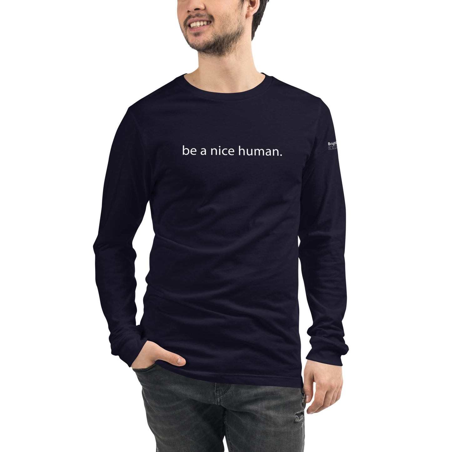 "Be a Nice Human" - Unisex Long Sleeve Tee