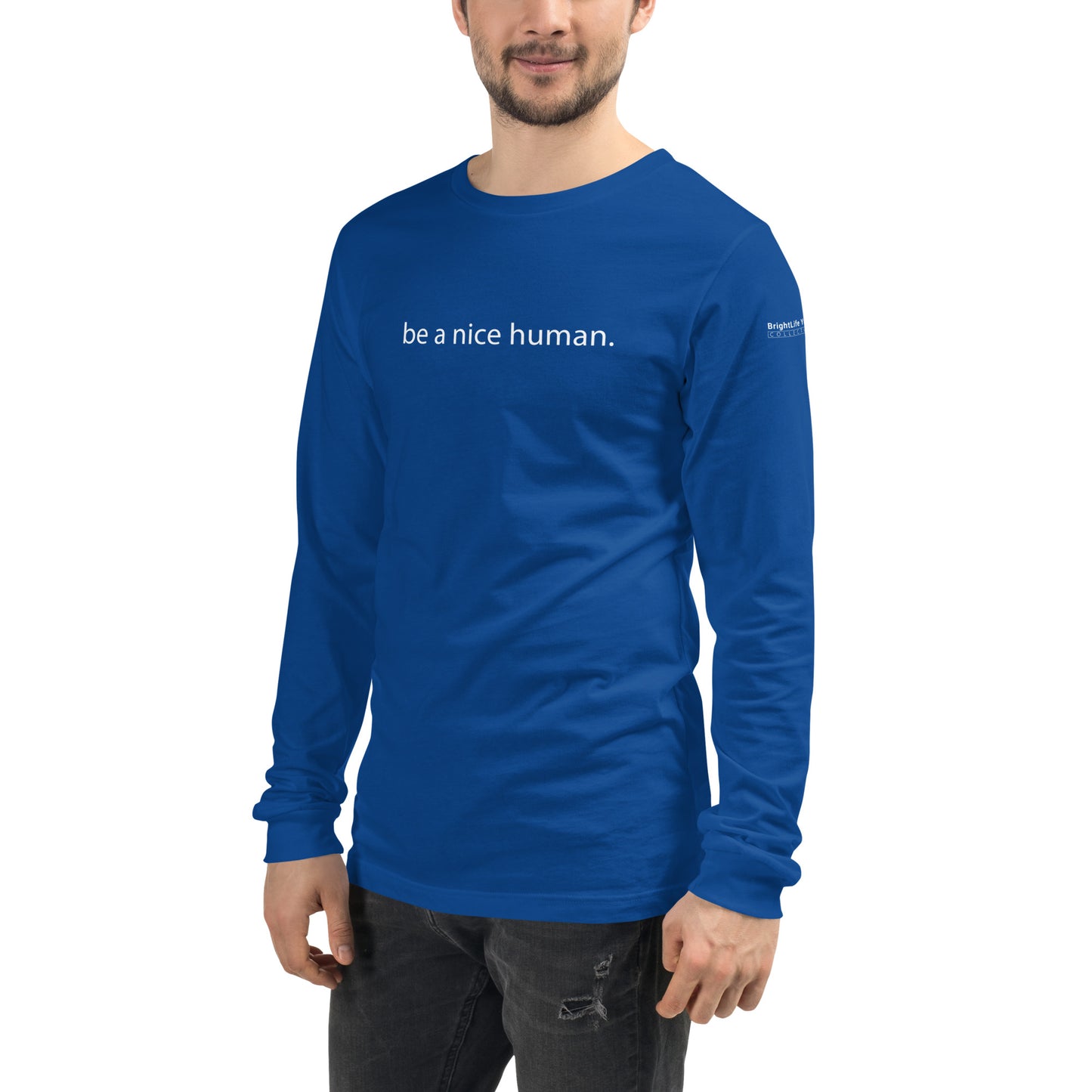 "Be a Nice Human" - Unisex Long Sleeve Tee