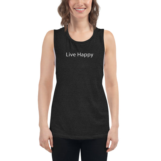 "Live Happy" - Ladies Muscle Tank