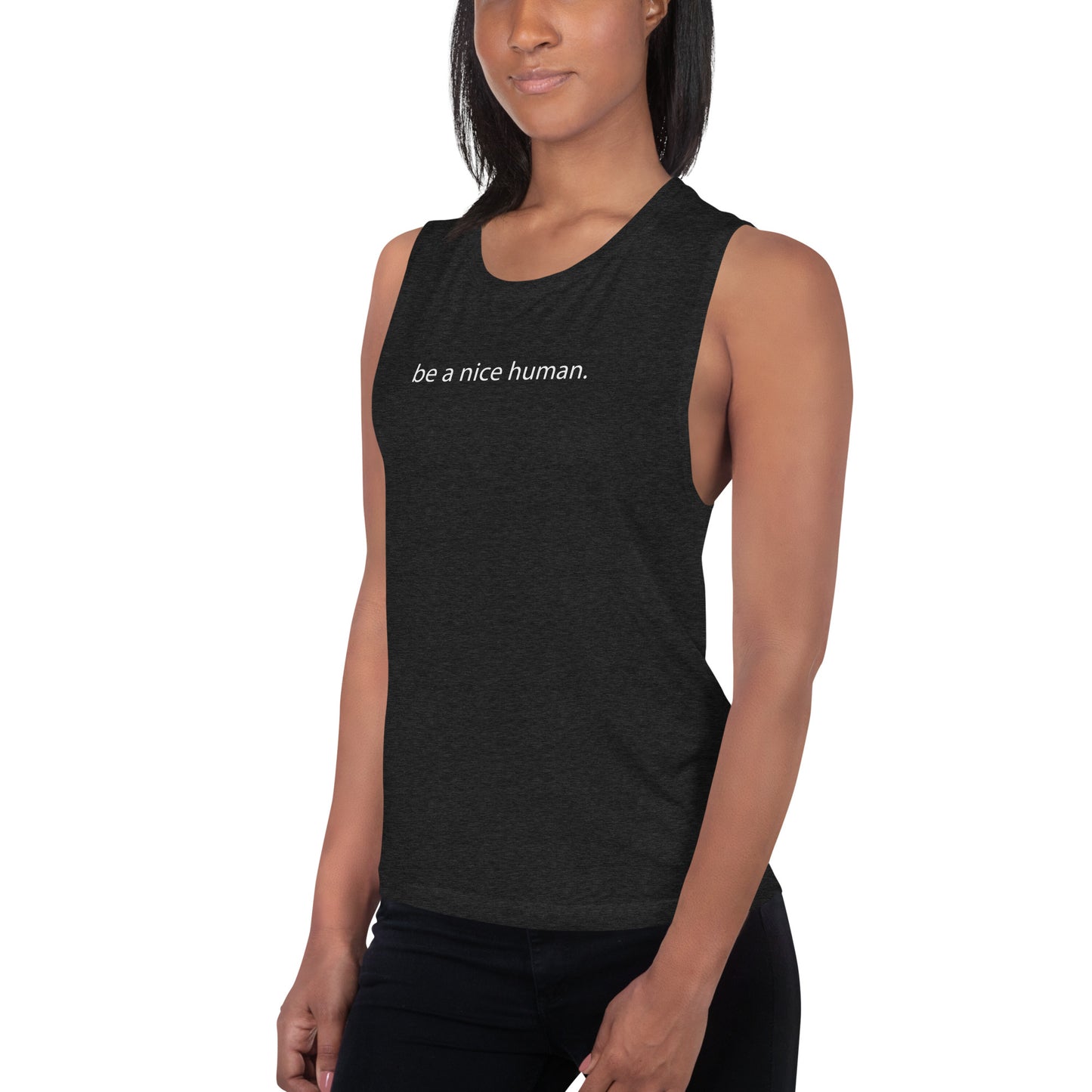 "Be a Nice Human" - Ladies Muscle Tank