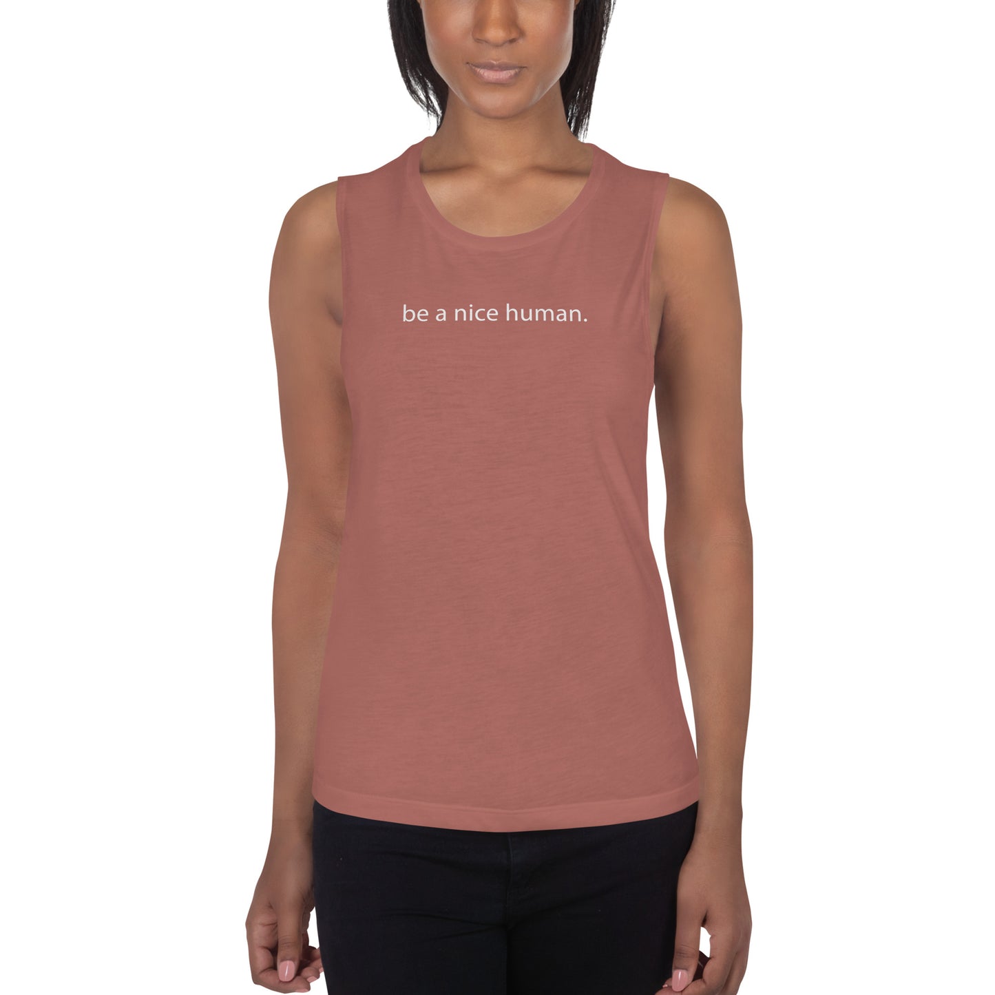 "Be a Nice Human" - Ladies Muscle Tank